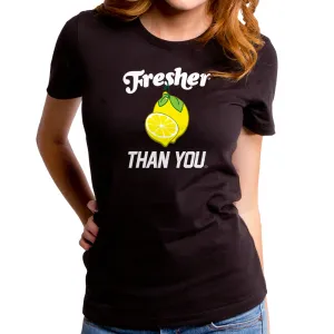 Citrus Than You Women's T-Shirt