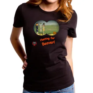 Hunting For Beaver Women's T-Shirt