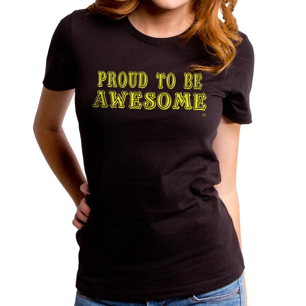 Proud To Be Awesome Women's T-Shirt