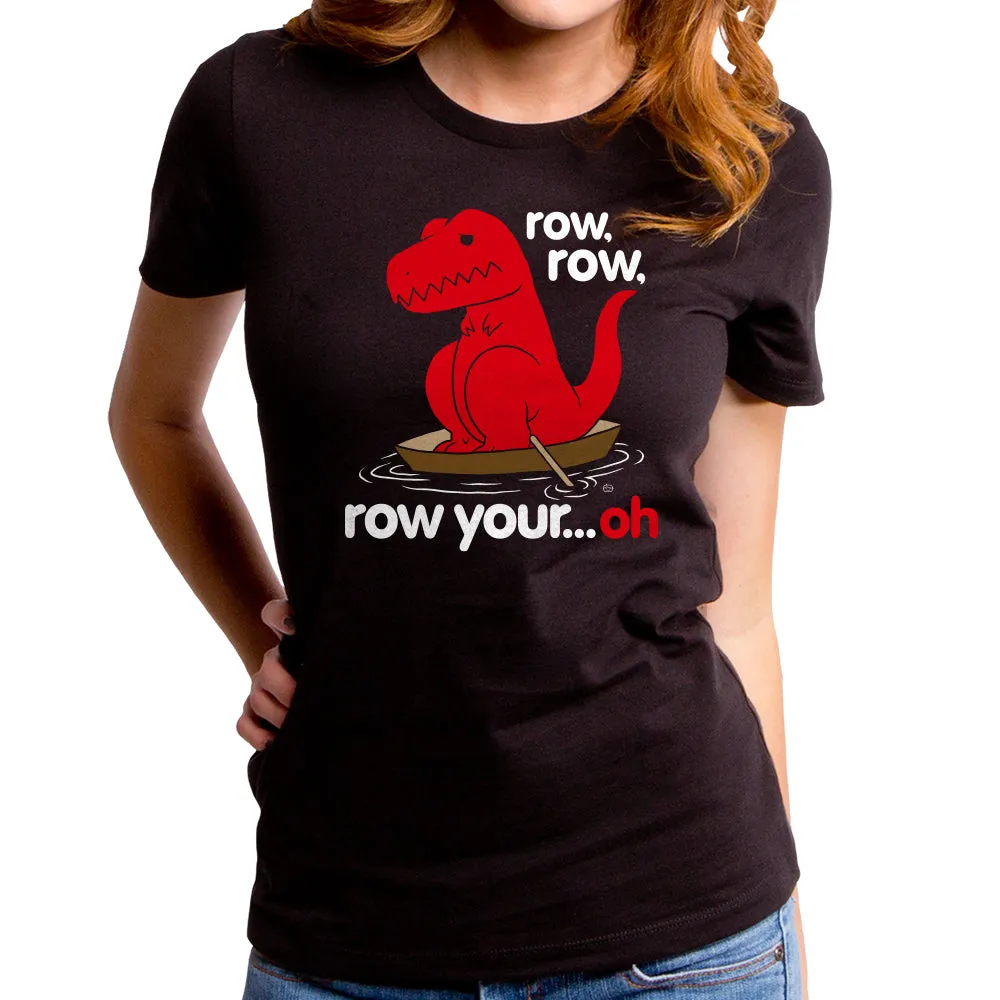 Row Your Oh Dino Women's T-Shirt